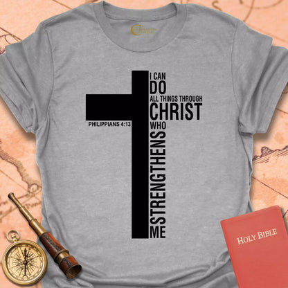 I Can Do All Things T-Shirt