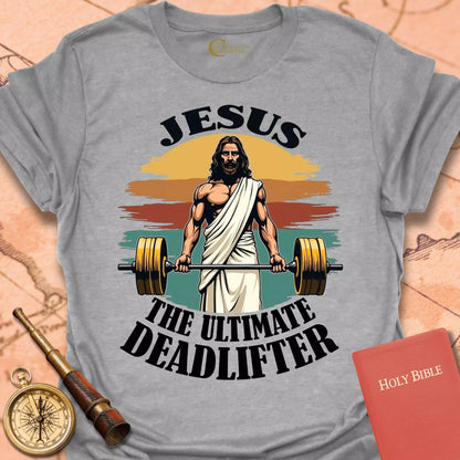 Jesus the Ultimate Deadlifter