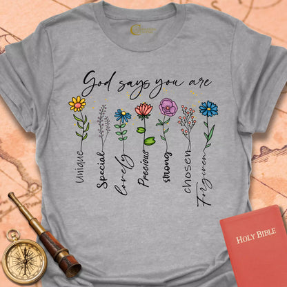 God Says You Are T-Shirt