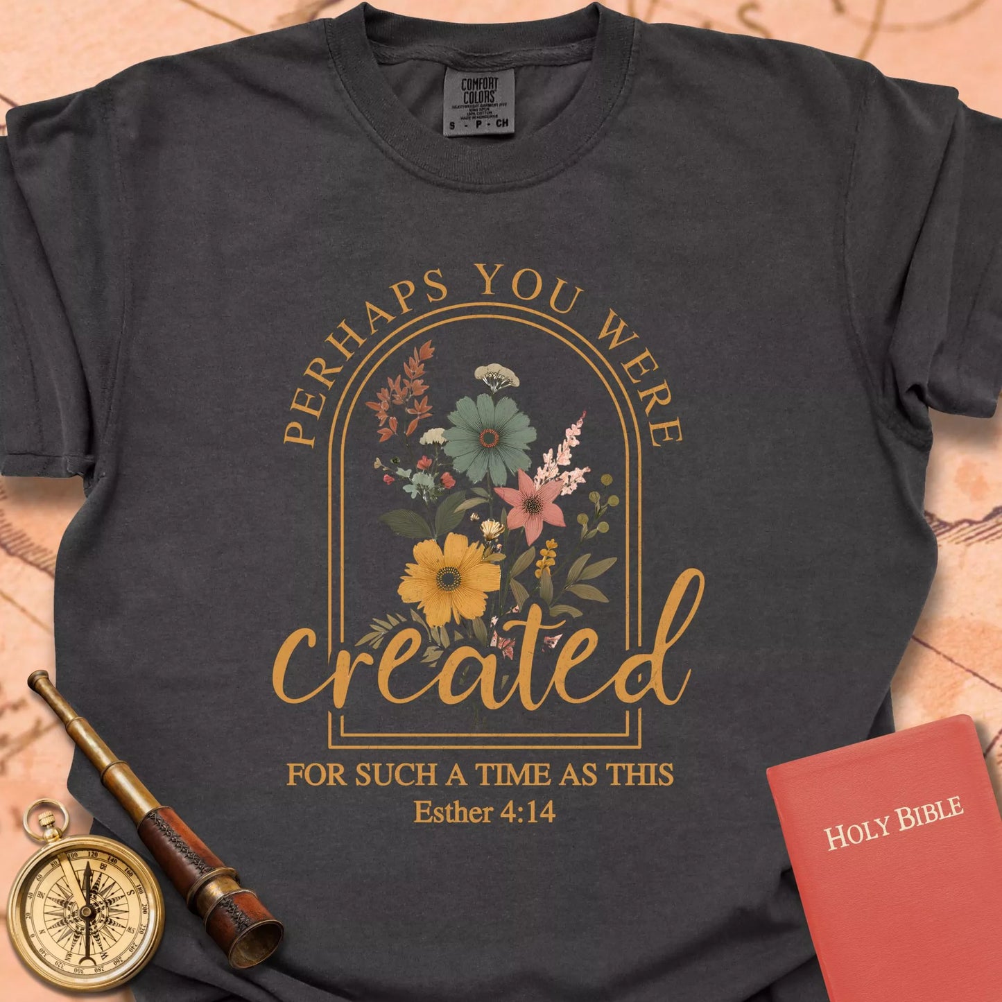 Perhaps You Were Created T-shirt