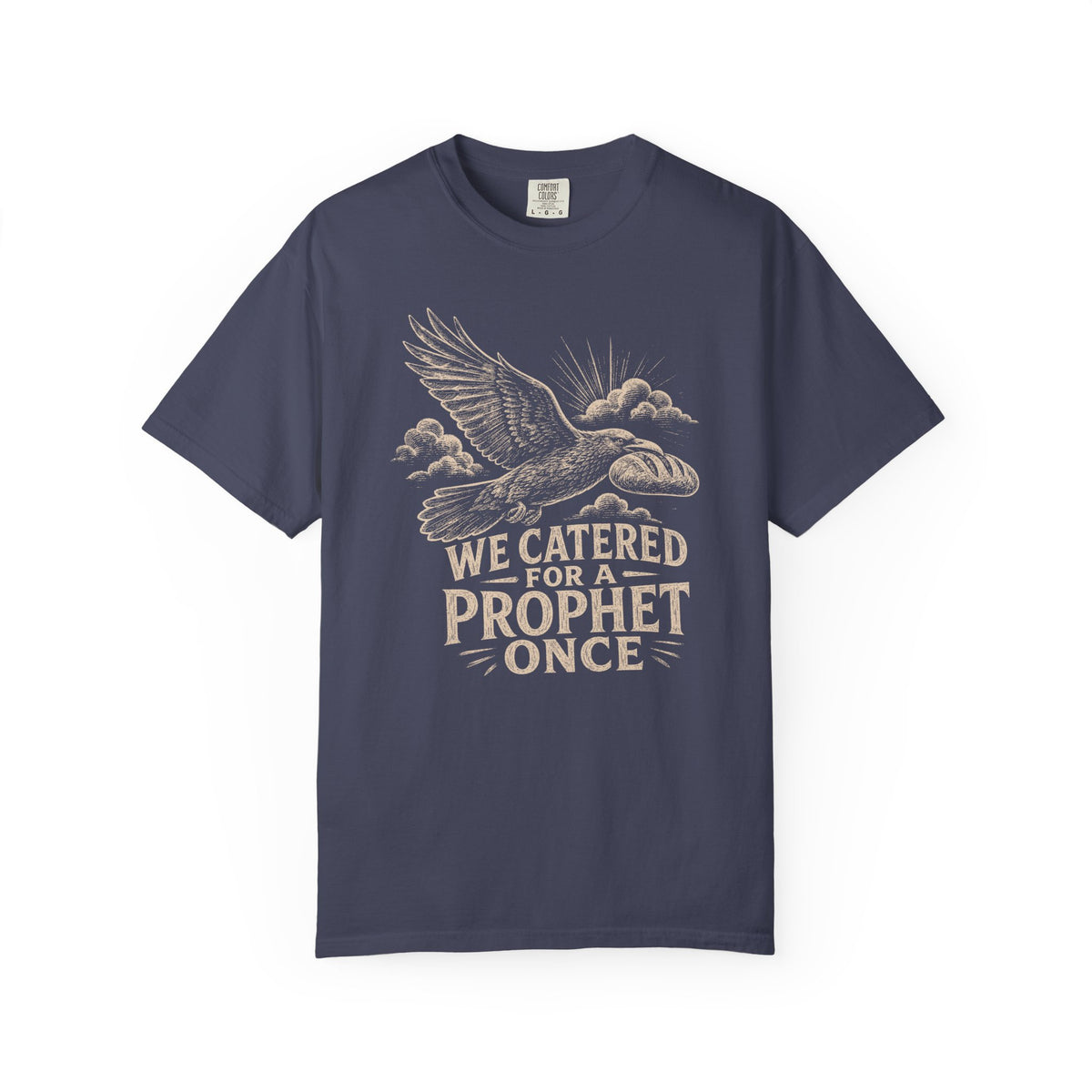 We Catered for a Prophet Once Premium T-shirt