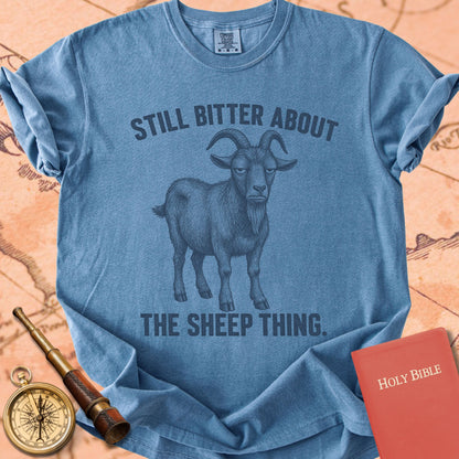 Still Bitter About the Sheep Thing Premium T-shirt