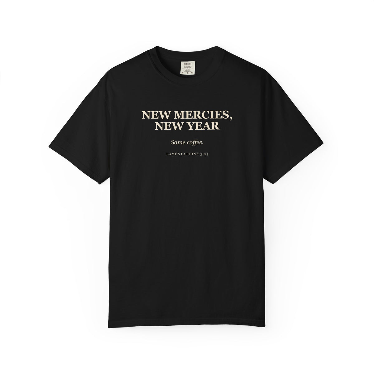 New Mercies, New Year, Same Coffee Premium T-shirt