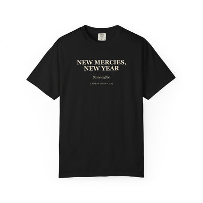 New Mercies, New Year, Same Coffee Premium T-shirt
