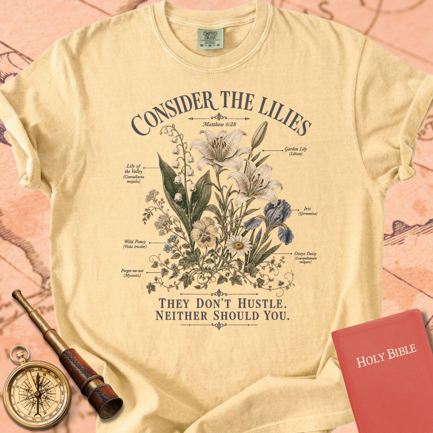 Consider the Lilies (They Don't Hustle) Premium T-shirt — Butter