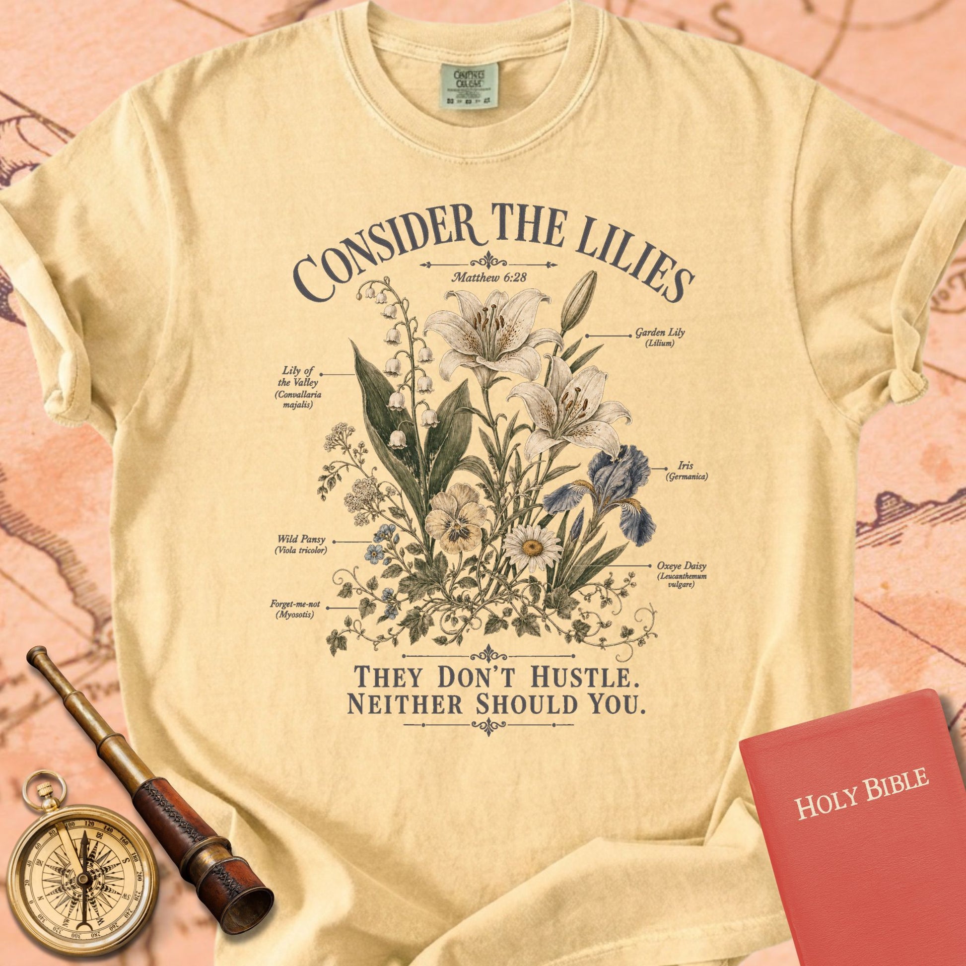 Consider the Lilies (They Don't Hustle) Premium T-shirt — Butter