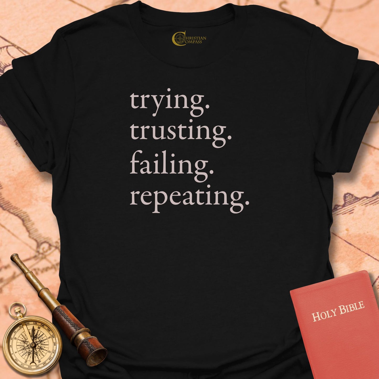 Trying Trusting Failing Repeating T-Shirt