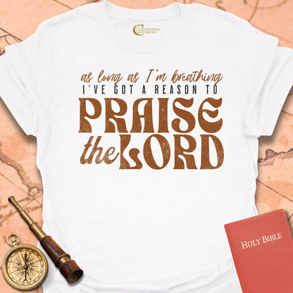 Praise the Lord T-Shirt