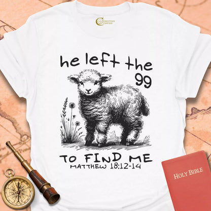 He Left the 99 T-Shirt