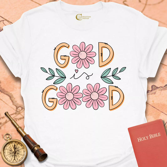 God is Good T-Shirt