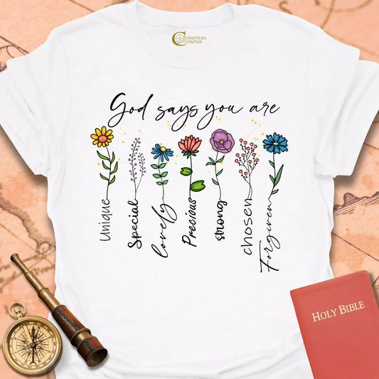 God Says You Are T-Shirt