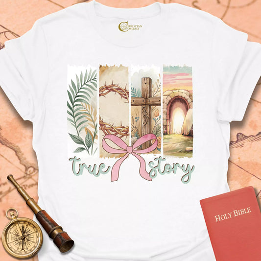 True Story T-Shirt