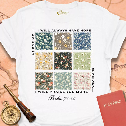 I Will Always Have Hope T-Shirt