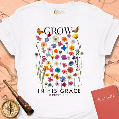Grow in His Grace T-Shirt
