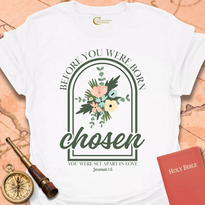 Chosen T-Shirt