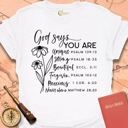 God Says You Are T-Shirt