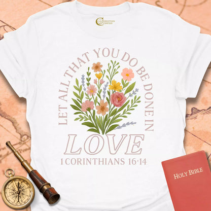 Let All That You Do T-Shirt