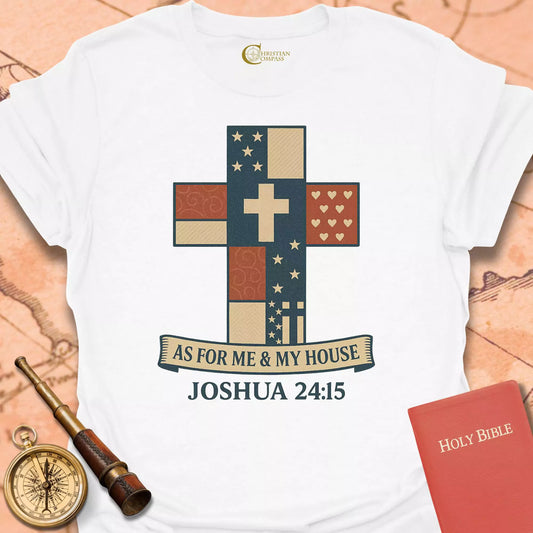 As For Me and My House T-Shirt