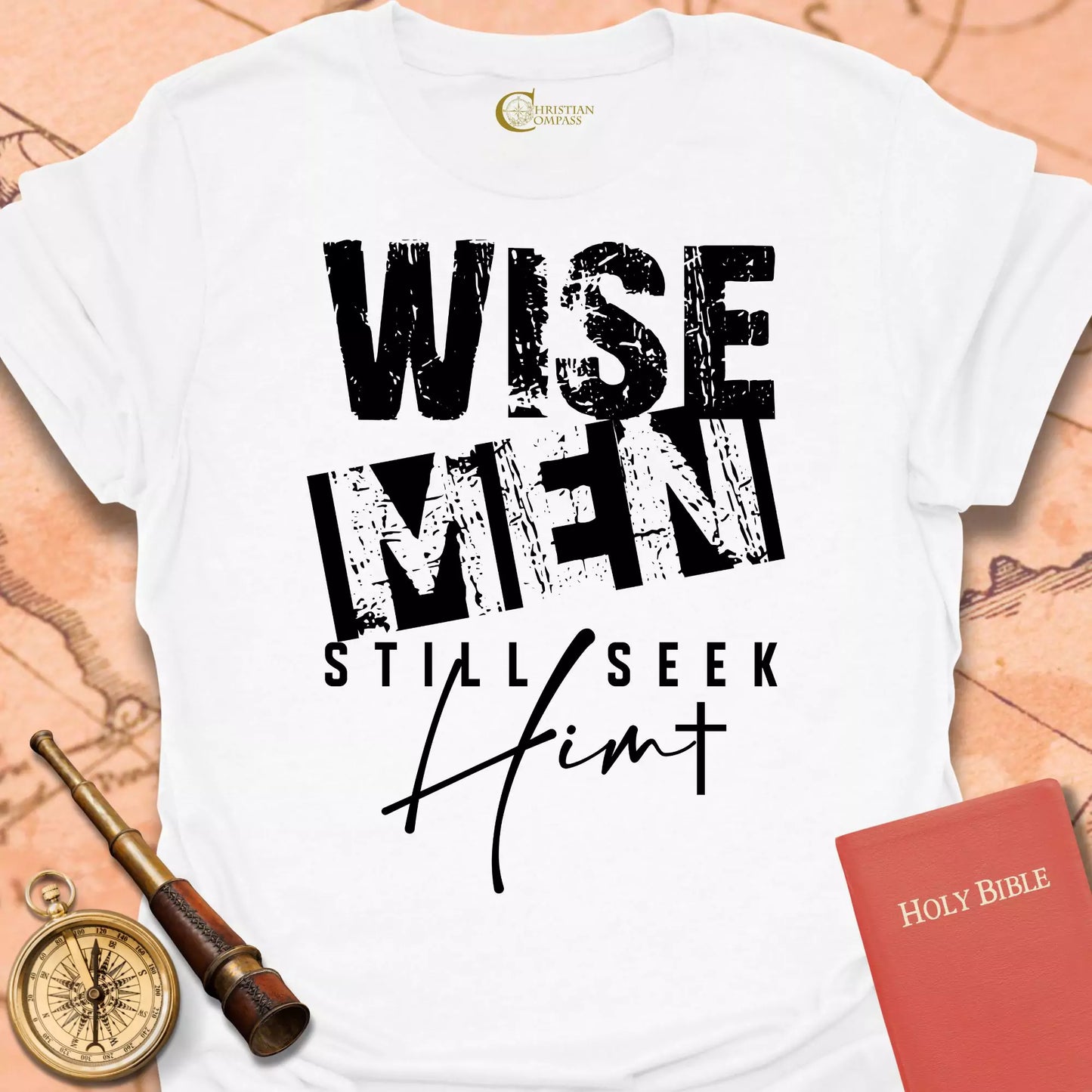 Wise Men Still Seek Him T-Shirt