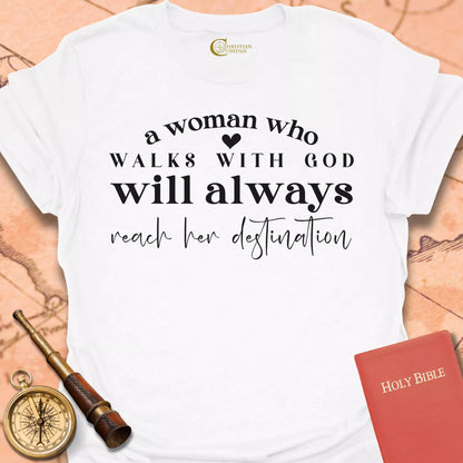 A Woman Who Walks with God T-Shirt