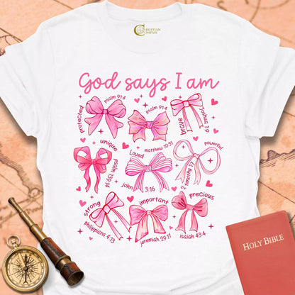God Says I Am T-Shirt