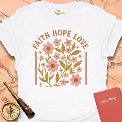 Faith Hope Love T-Shirt