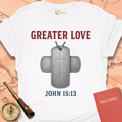 Greater Love T-Shirt