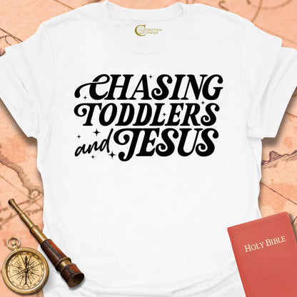 Chasing Toddlers and Jesus T-Shirt