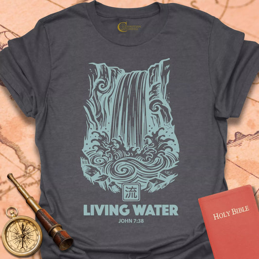 Living Water John 7:38 T-Shirt