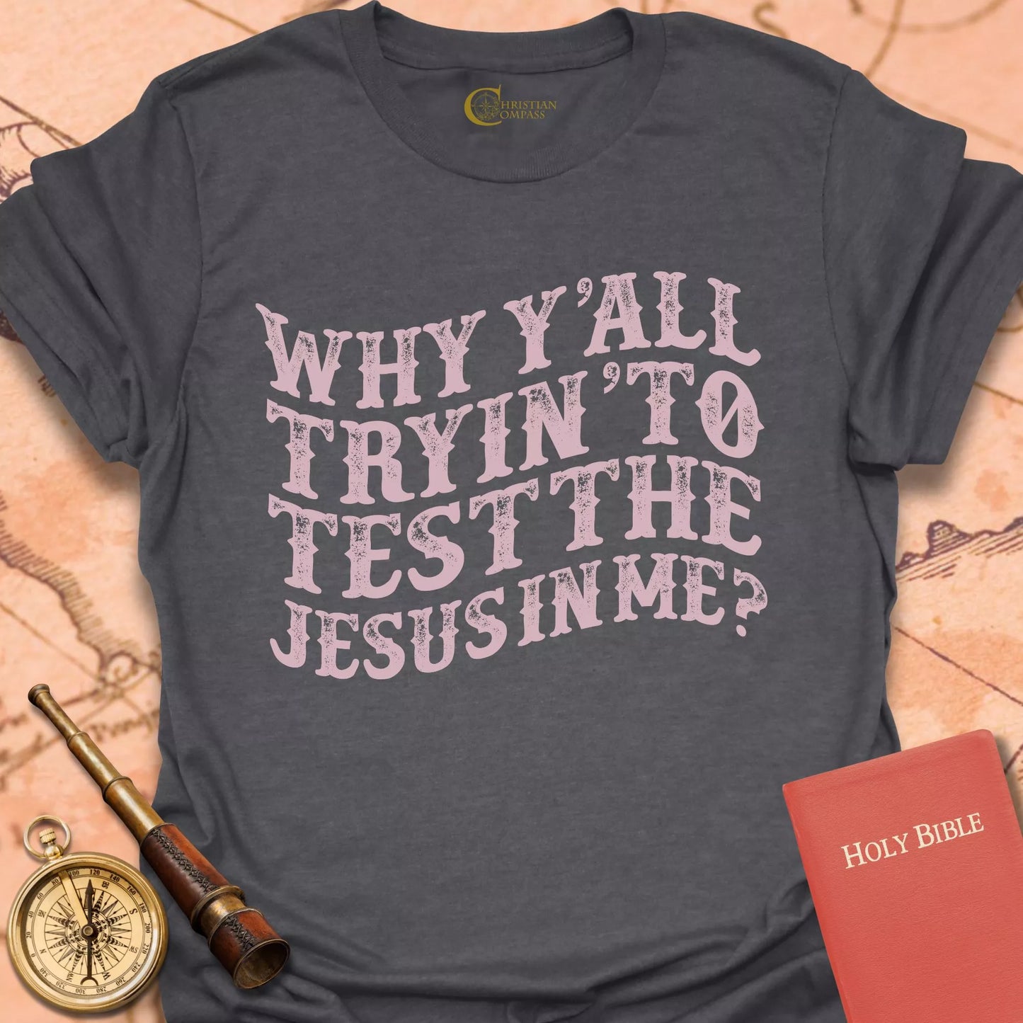 Test the Jesus in Me T-Shirt
