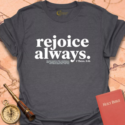 Rejoice Always T-Shirt