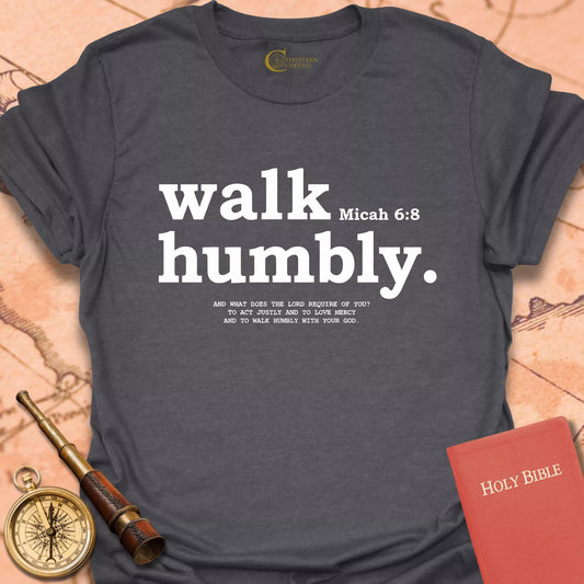 Walk Humbly T-Shirt