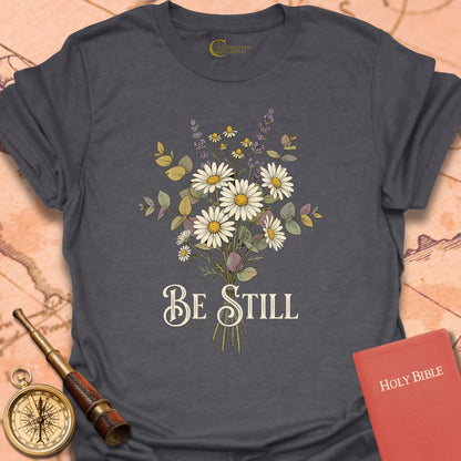Be Still Floral T-Shirt