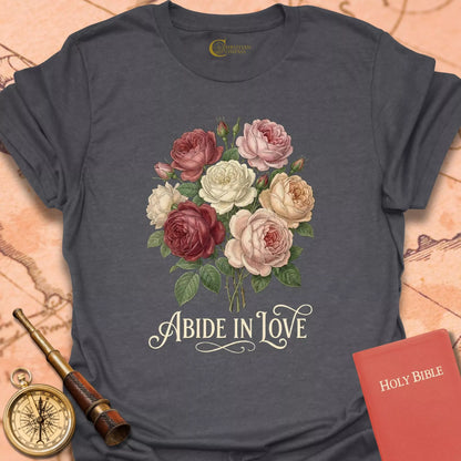 Abide in Love T-Shirt