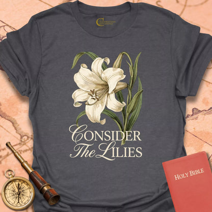 Consider the Lilies T-Shirt