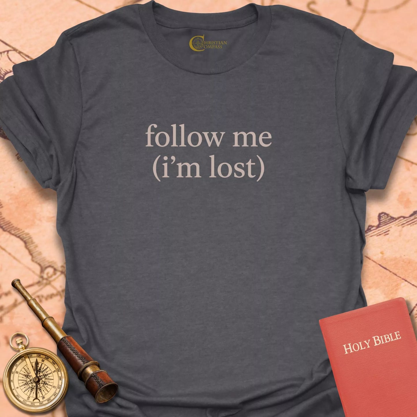 Follow Me (I'm Lost) T-Shirt