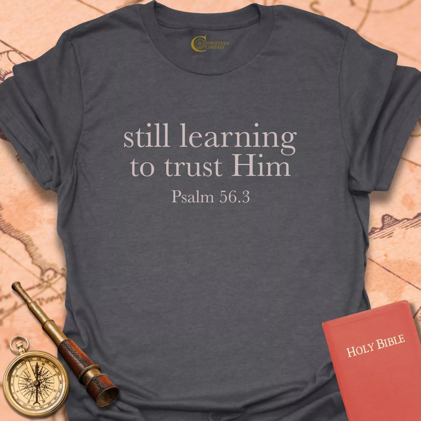 Still Learning to Trust Him T-Shirt