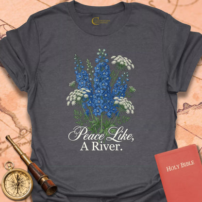 Peace Like a River T-Shirt