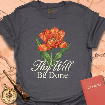 Thy Will Be Done T-Shirt