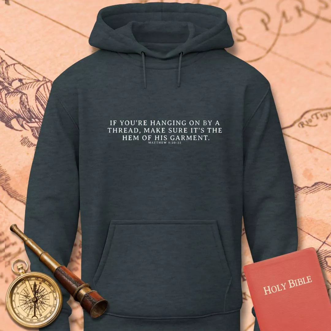 If You're Hanging on by a Thread Hoodie