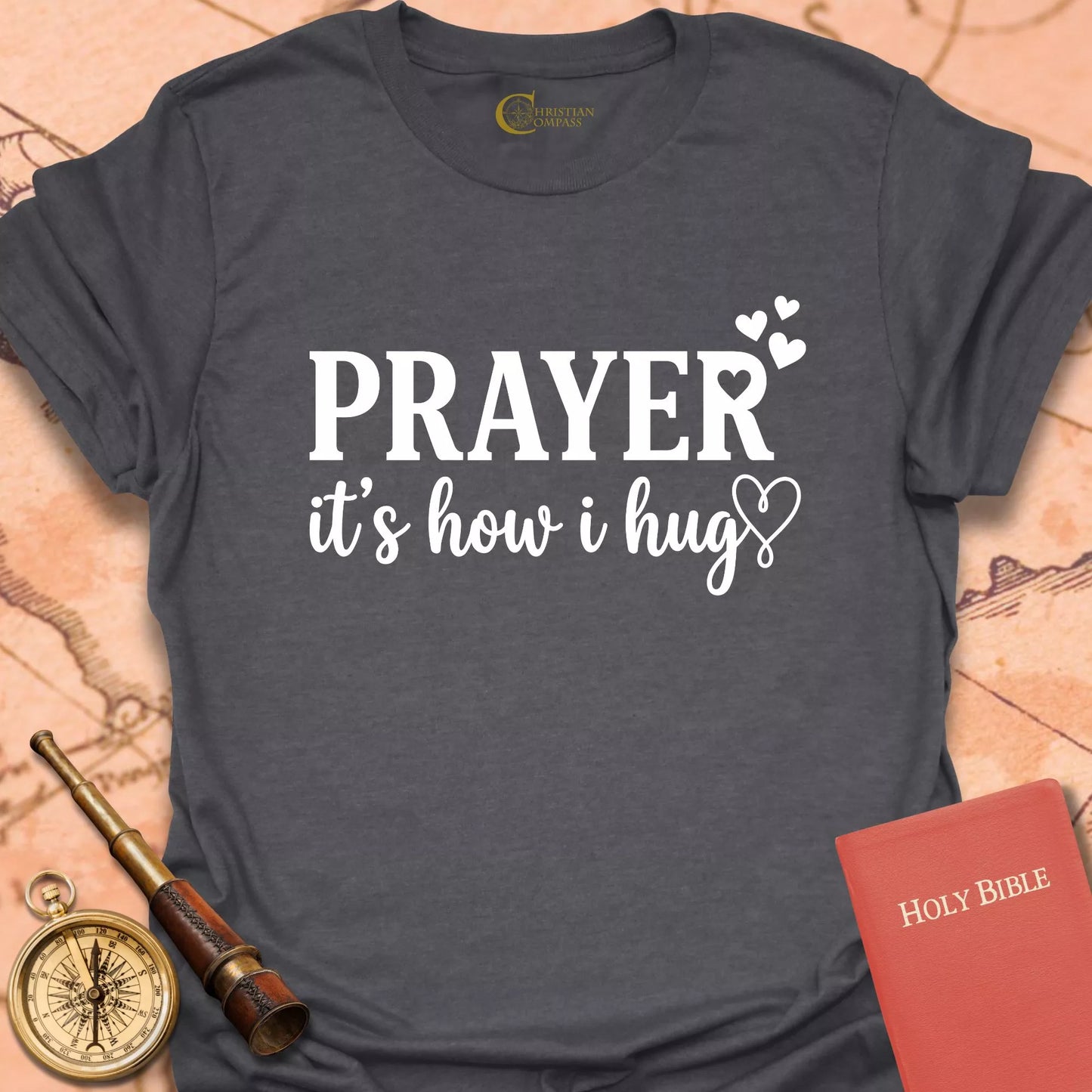 Prayer It's How I Hug T-Shirt