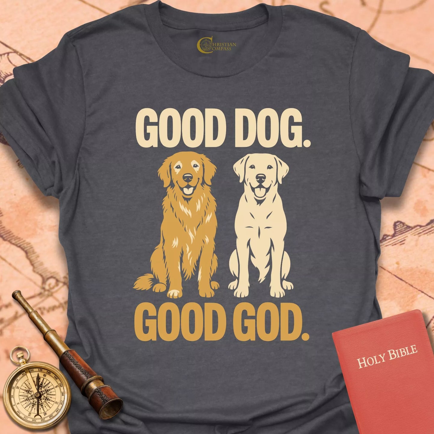 Good Dog. Good God T-Shirt