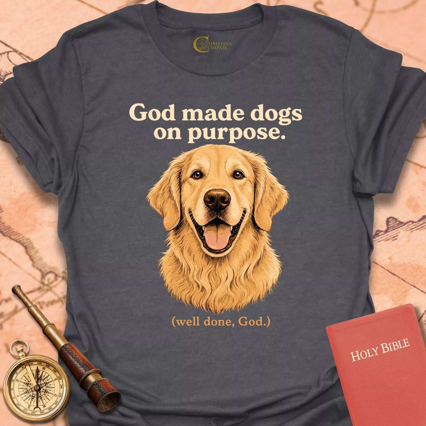 God Made Dogs on Purpose T-Shirt