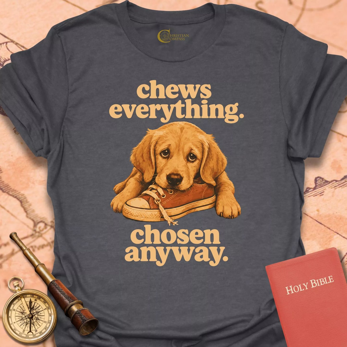 Chews Everything. Chosen Anyway T-Shirt