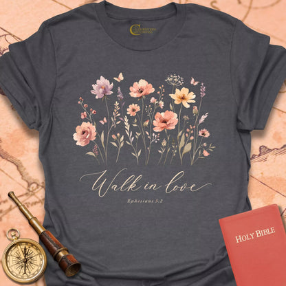 Walk in Love T-Shirt