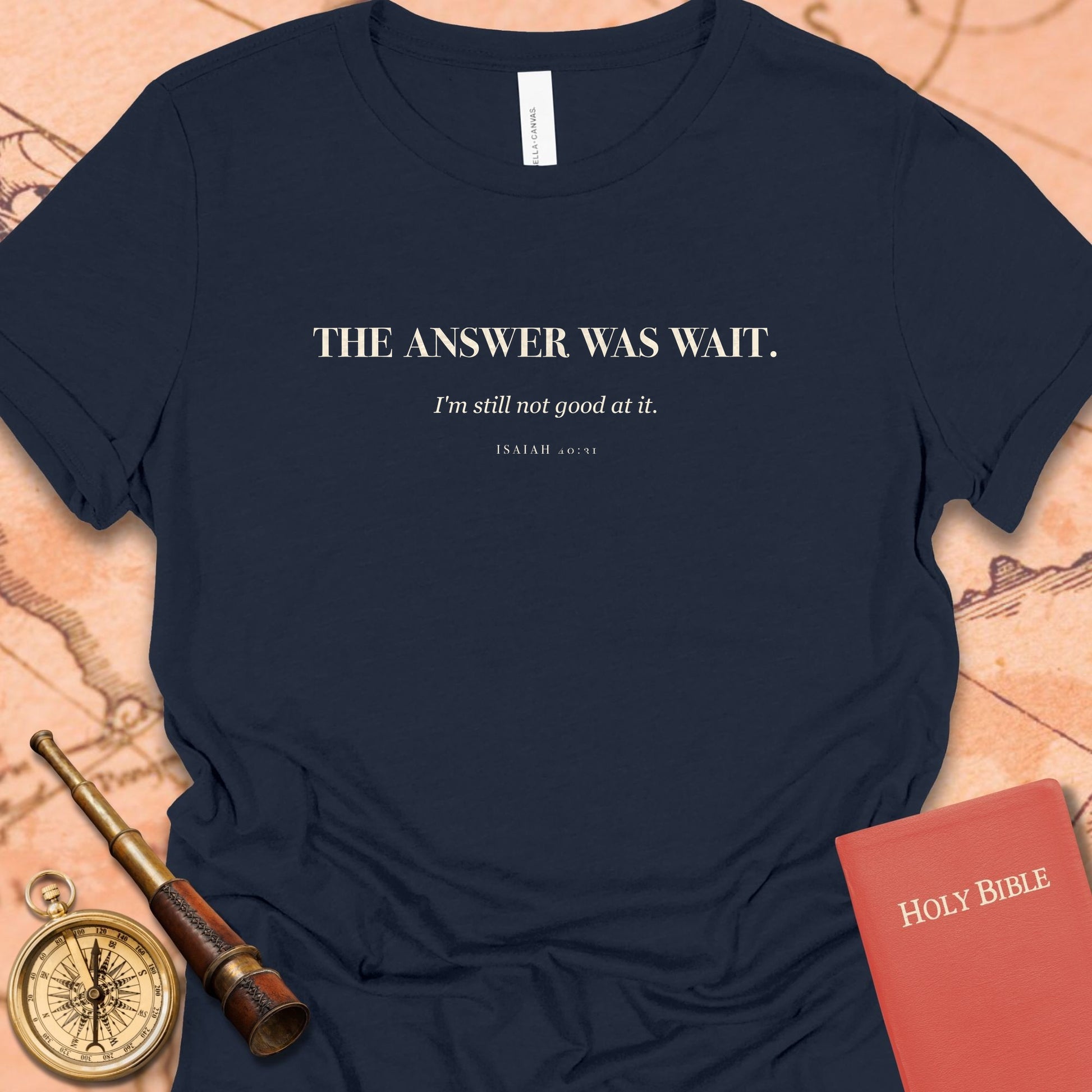 The Answer Was Wait. — Navy women's tee