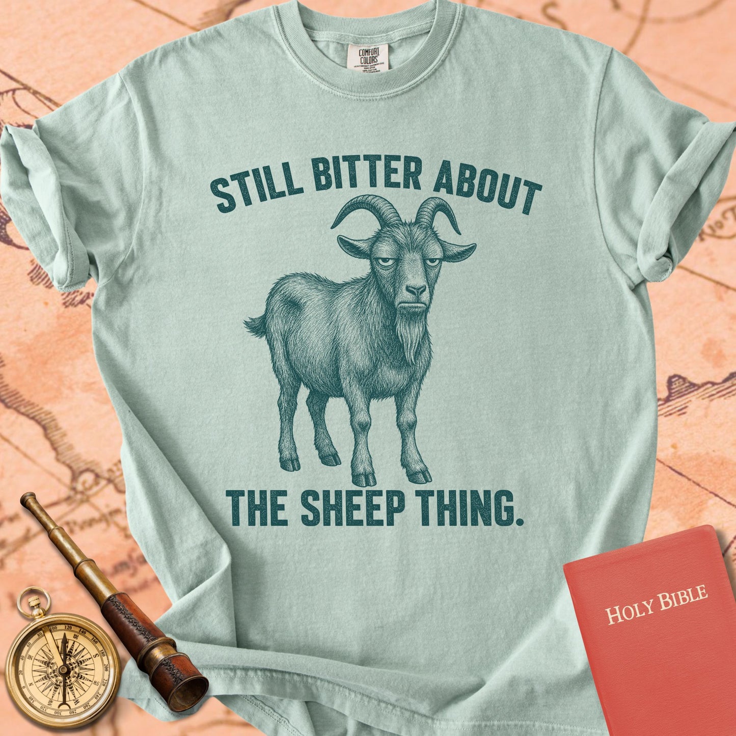 Still Bitter About the Sheep Thing Premium T-shirt