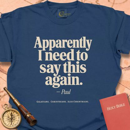 Apparently I Need to Say This Premium T-shirt