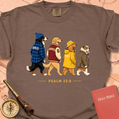 Goodness & Mercy Follow Me Dogs  T-shirt