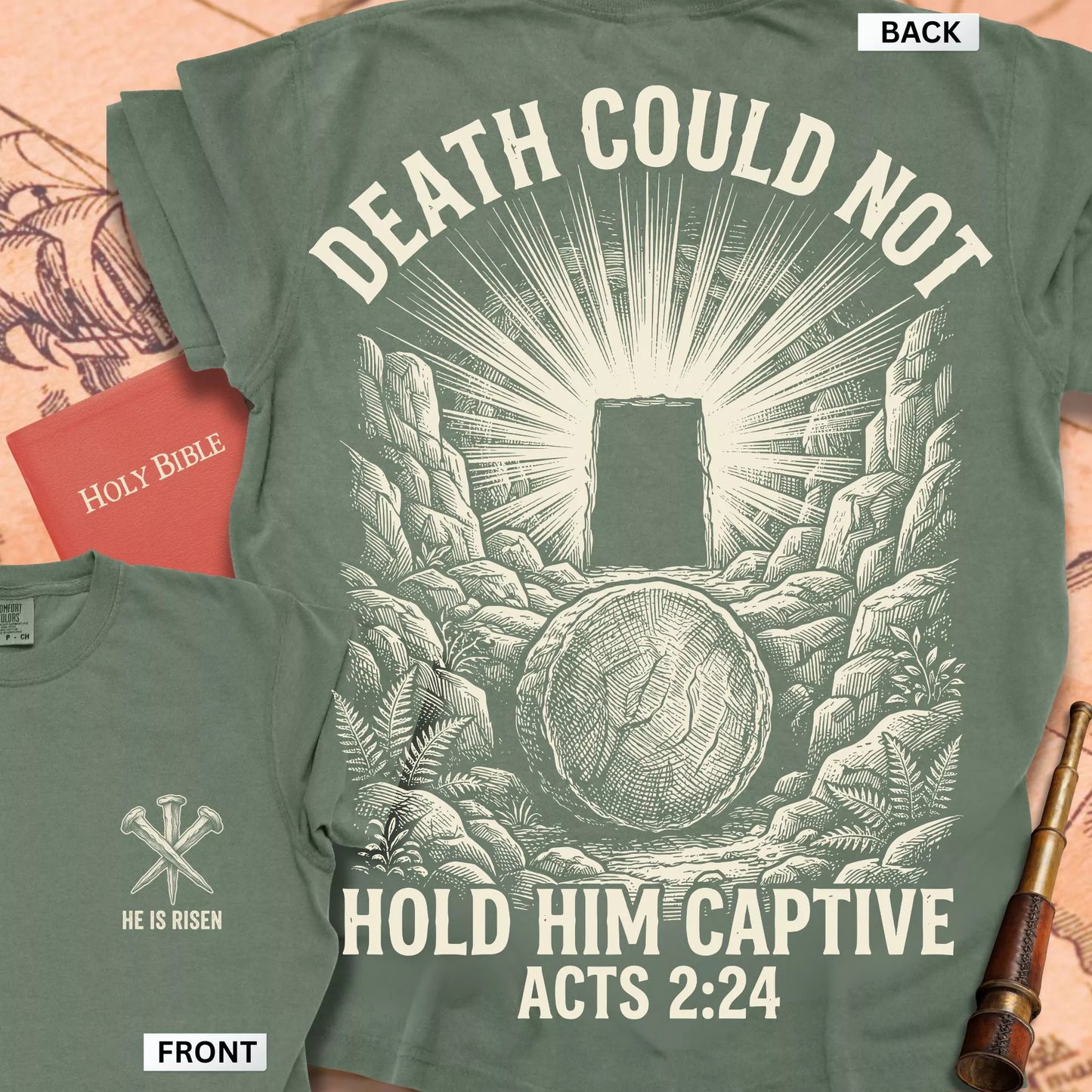Acts 2:24  Death Could Not Hold Him t-shirt